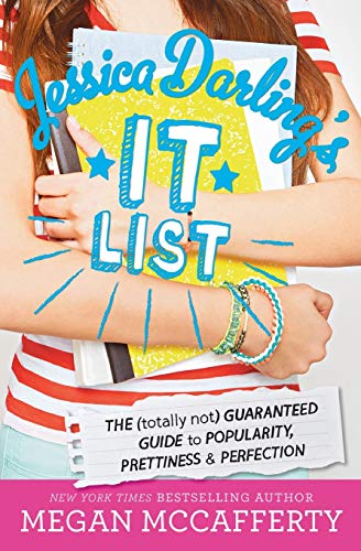 9780316244985: Jessica Darling's It List: The Totally Not Guaranteed Guide to Popularity, Prettiness & Perfection: 1