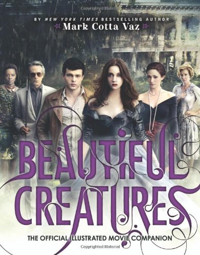 Imagen de archivo de Beautiful Creatures the Official Illustrated Movie Companion a la venta por Better World Books: West