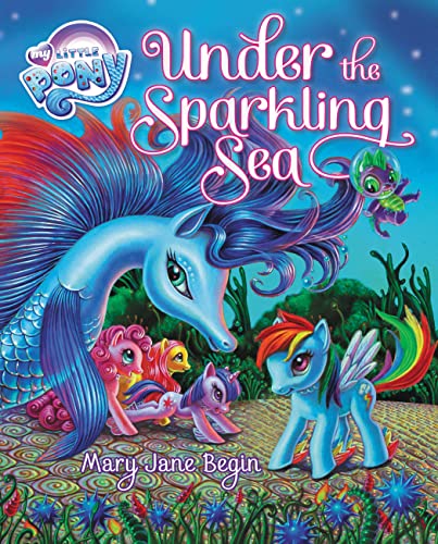 Stock image for My Little Pony: Under the Sparkling Sea for sale by Gulf Coast Books