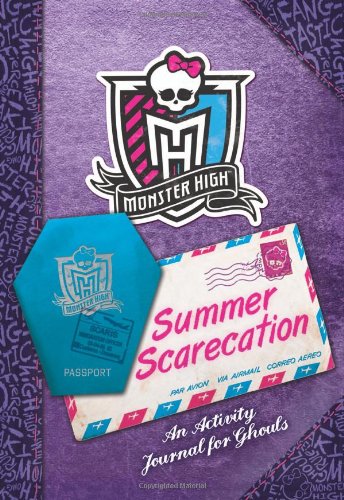 Imagen de archivo de Monster High: Summer Scarecation: An Activity Journal for Ghouls a la venta por Idaho Youth Ranch Books