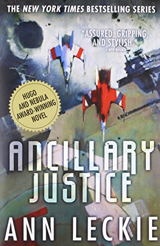 9780316246620: Ancillary Justice (Imperial Radch, 1)