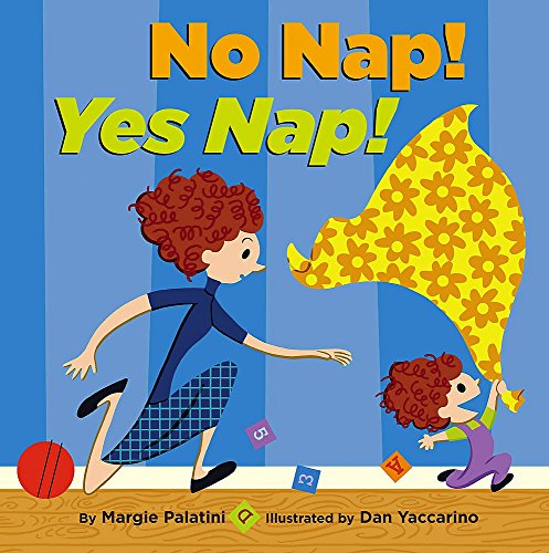 Beispielbild fr No Nap! Yes Nap! zum Verkauf von Better World Books