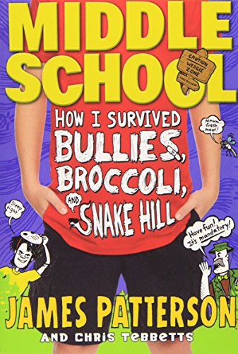 Beispielbild fr Middle School: How I Survived Bullies, Broccoli, and Snake Hill zum Verkauf von Better World Books