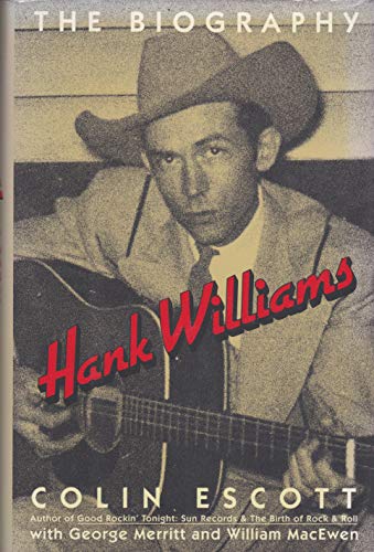 Beispielbild fr Hank Williams: The Biography zum Verkauf von Goodwill of Colorado