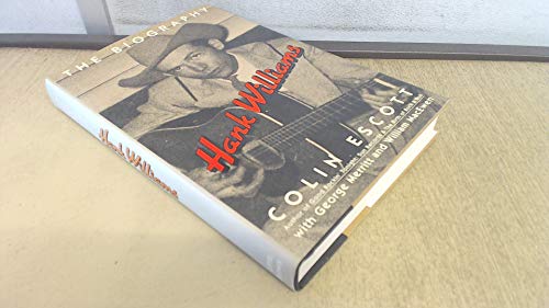 Stock image for Hank Williams: The Biography for sale by Goodwill of Colorado