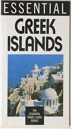 Stock image for Essential Greek Islands (The Essential Travel Guide Series) for sale by SecondSale