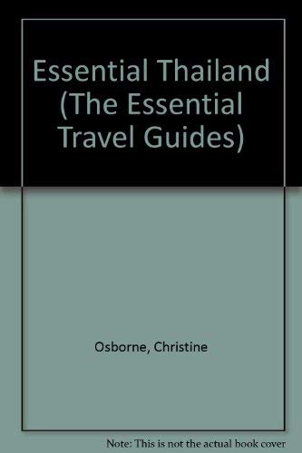 9780316250016: Essential Thailand (The Essential Travel Guide Series)