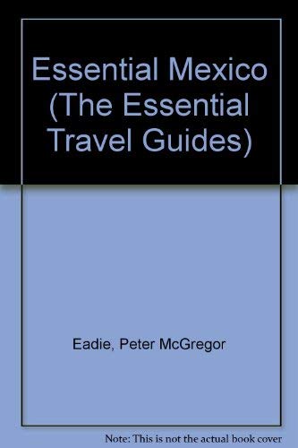 Immagine dell'editore per Essential Mexico (Essential Travel Guide Series) venduto da Wonder Book