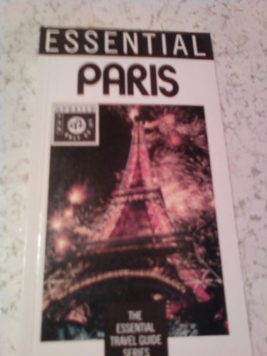 Stock image for Essential Paris (Essential Travel Guide Series) for sale by Wonder Book