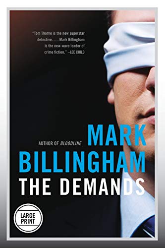 The Demands (Tom Thorne, 10) (9780316250535) by Billingham, Mark