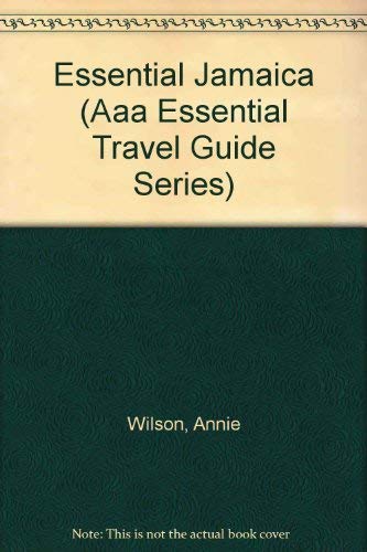 Essential Jamaica (Essential Travel Guide Series) (9780316250566) by Wilson, Annie