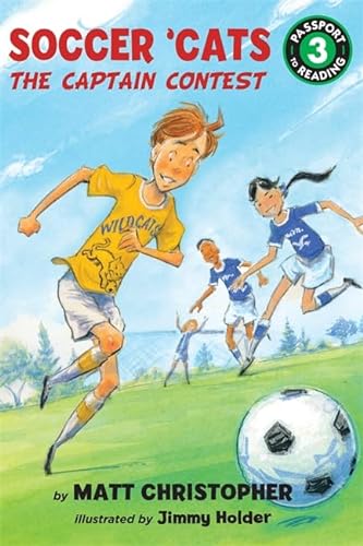 9780316250993: THE Soccer 'Cats: The Captain Contest (Passport to Reading Level 3, 1)