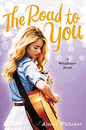 Stock image for The Road to You (Wildflower, 2) for sale by Orion Tech