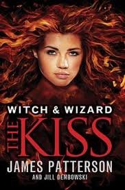 Stock image for The Kiss (Witch & Wizard) for sale by SecondSale