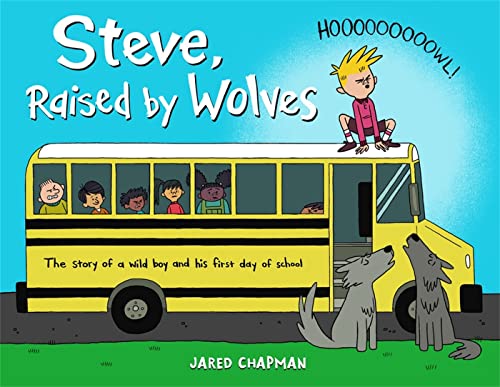 Stock image for Steve, Raised by Wolves for sale by Reliant Bookstore