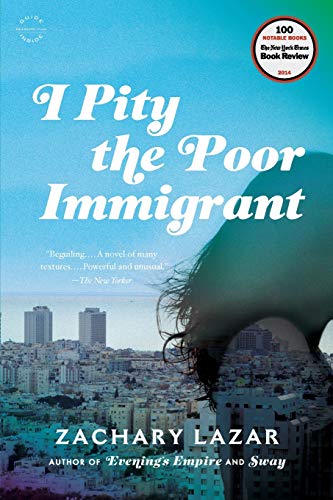 Imagen de archivo de I Pity the Poor Immigrant : A Novel a la venta por Better World Books: West