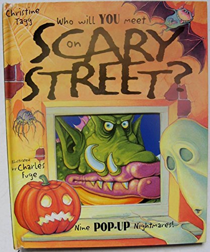 Stock image for Who Will You Meet in Scary Street?: Nine Pop-Up Nightmares for sale by Dream Books Co.