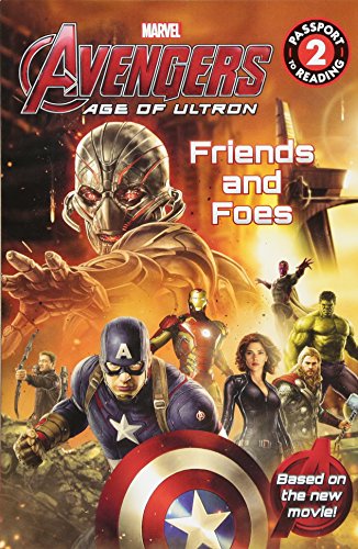 Imagen de archivo de Marvel's Avengers: Age of Ultron: Friends and Foes: Level 2 (Passport to Reading Level 2) a la venta por Your Online Bookstore