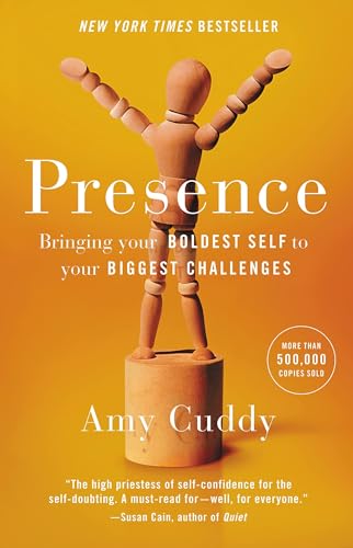Stock image for Presence: Bringing Your Boldest Self to Your Biggest Challenges for sale by BooksRun