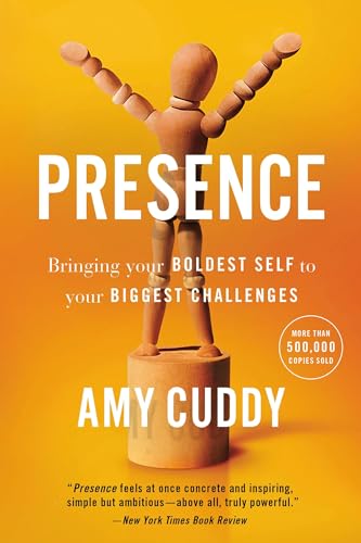 Stock image for Presence: Bringing Your Boldest Self to Your Biggest Challenges for sale by SecondSale