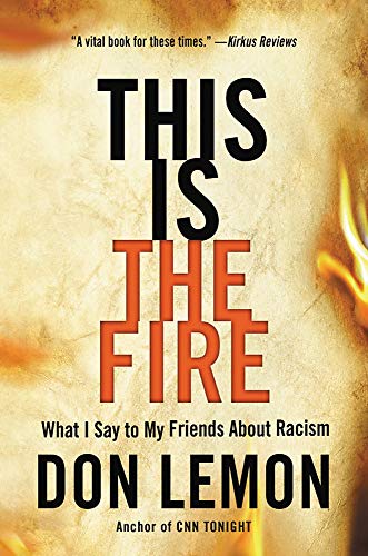 Stock image for This Is the Fire: What I Say to My Friends About Racism for sale by Orion Tech