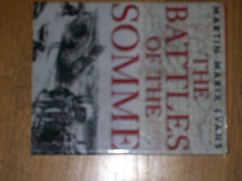 9780316258319: The battles of the Somme [Hardcover] by Marix Evans, Martin