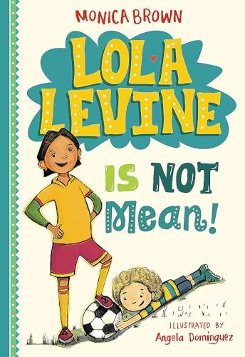 Stock image for Lola Levine Is Not Mean! (Lola Levine, 1) for sale by Bookends