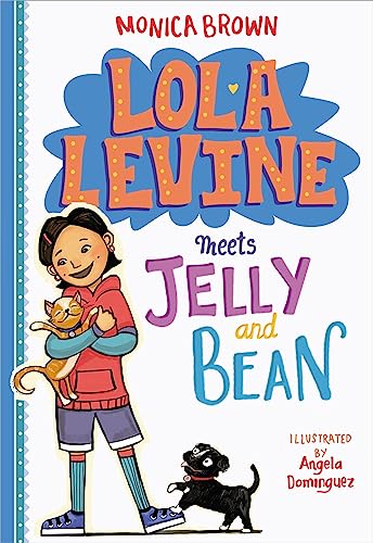 Imagen de archivo de Lola Levine Meets Jelly and Bean (Lola Levine (4)) a la venta por SecondSale