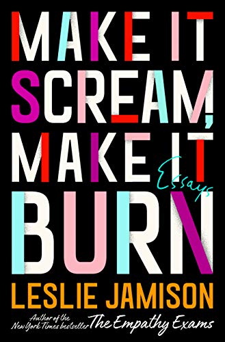 Beispielbild fr Make It Scream, Make It Burn: Essays zum Verkauf von ZBK Books