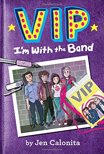9780316259736: Vip: I'm with the Band: 1