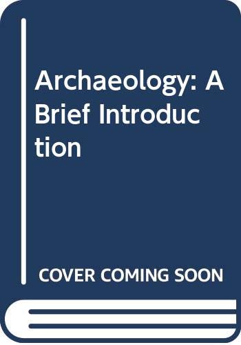 Imagen de archivo de Archaeology: A Brief Introduction a la venta por Wonder Book