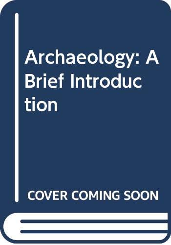 Stock image for Archaeology: A Brief Introduction for sale by Wonder Book