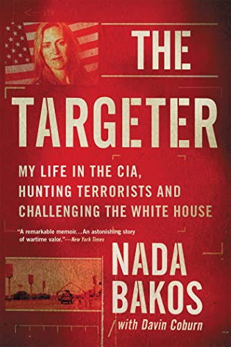 Stock image for The Targeter: My Life in the CIA, Hunting Terrorists and Challenging the White House for sale by Lakeside Books