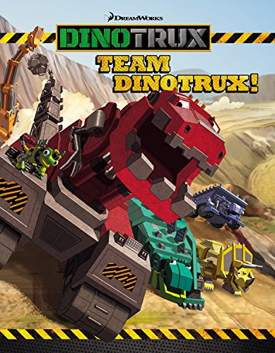 Stock image for Team Dinotrux! for sale by AwesomeBooks