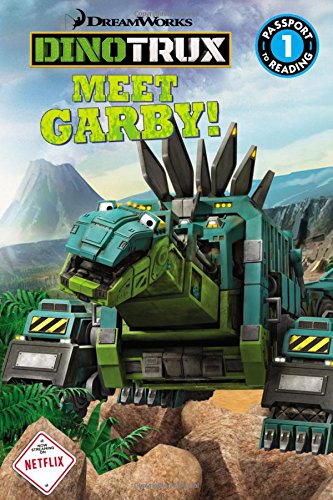 Beispielbild fr Dinotrux: Meet Garby! (Passport to Reading) zum Verkauf von Your Online Bookstore