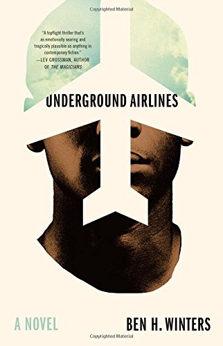 Stock image for Underground Airlines for sale by Gulf Coast Books