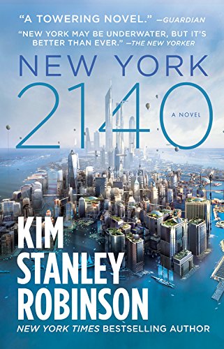 New York 2140 by Kim Stanley Robinson New York 2140 by Kim Stanley Robinson