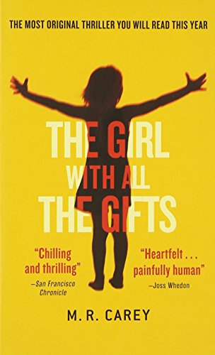 9780316262767: The Girl With All the Gifts