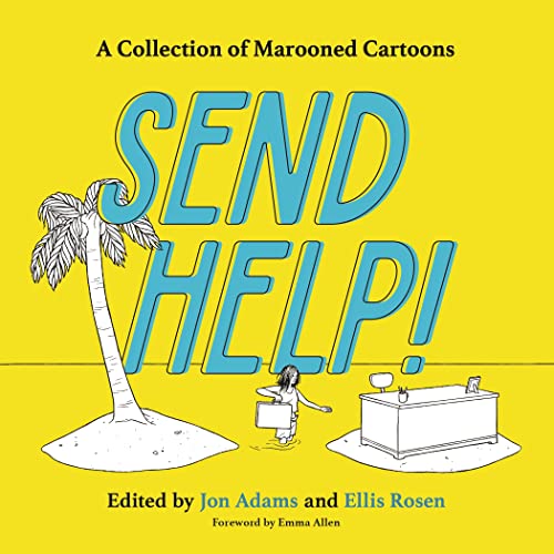 Beispielbild fr Send Help!: A Collection of Marooned Cartoons zum Verkauf von BooksRun