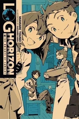Stock image for Log Horizon, Vol. 2: The Knights of Camelot - light novel (Log Horizon, 2) for sale by Decluttr