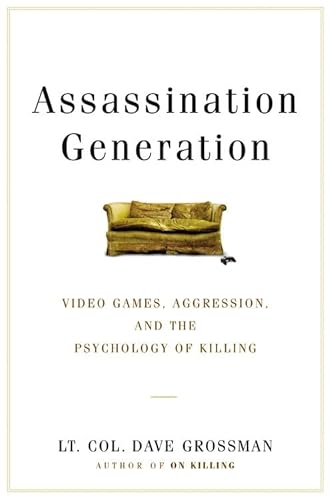 Imagen de archivo de Assassination Generation: Video Games, Aggression, and the Psychology of Killing a la venta por More Than Words