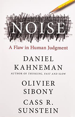 Stock image for Noise: A Flaw in Human Judgment for sale by cornacres