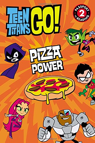 Stock image for Teen Titans Go! (TM): Pizza Power for sale by Better World Books