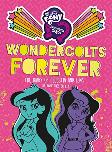 Beispielbild fr My Little Pony: Equestria Girls: Wondercolts Forever: The Diary of Celestia and Luna zum Verkauf von Gulf Coast Books