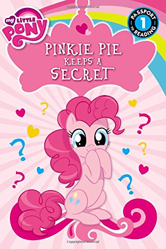 Beispielbild fr Pinkie Pie Keeps a Secret (Passport to Reading: Level 1) zum Verkauf von WorldofBooks