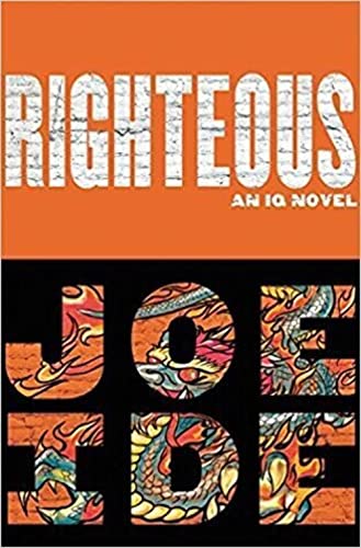Imagen de archivo de Righteous (An IQ Novel, 2) a la venta por Granada Bookstore,            IOBA
