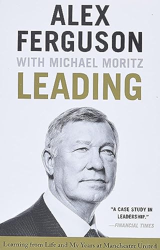 Stock image for Leading: Learning from Life and My Years at Manchester United for sale by New Legacy Books