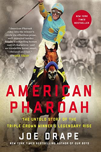 Stock image for American Pharoah: The Untold Story of the Triple Crown Winner's Legendary Rise for sale by SecondSale