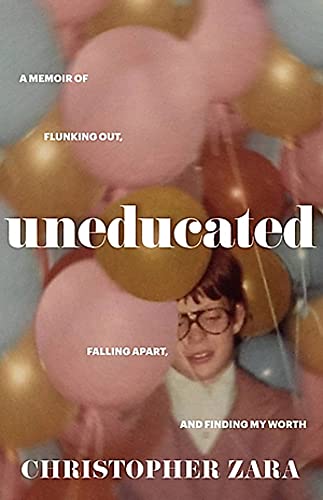 Beispielbild fr Uneducated: A Memoir of Flunking Out, Falling Apart, and Finding My Worth zum Verkauf von BooksRun