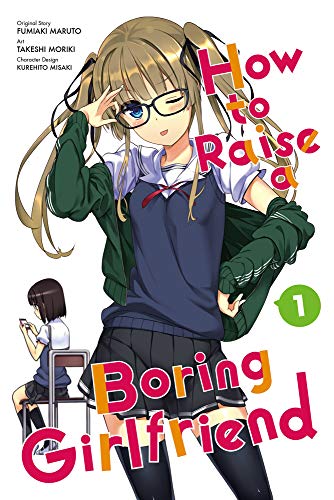 Beispielbild fr How to Raise a Boring Girlfriend, Vol. 1: Volume 1 zum Verkauf von WorldofBooks